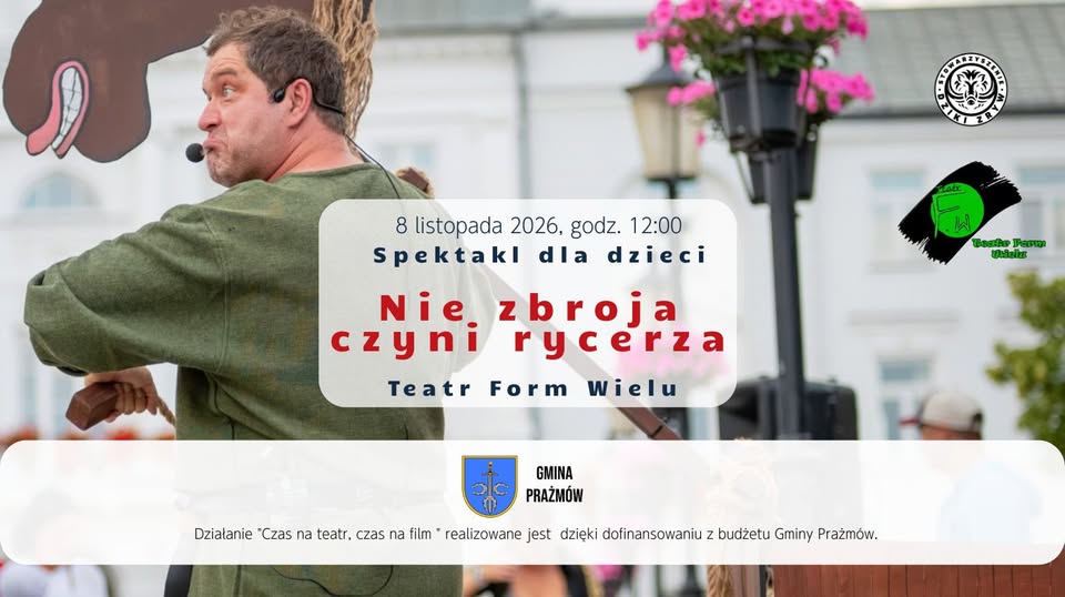 Spektakl dla dzieci "Nie zbroja czyni człowieka"